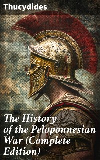 Cover The History of the Peloponnesian War (Complete Edition)