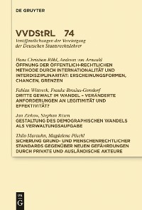 Cover Öffnung der öffentlich-rechtlichen Methode durch Internationalität und Interdisziplinarität. Dritte Gewalt im Wandel. Gestaltung des demographischen Wandels als Verwaltungsaufgabe. Sicherung grund- und menschenrechtlicher Standards …