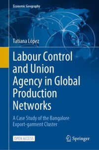 Cover Labour Control and Union Agency in Global Production Networks