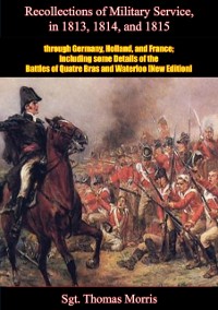 Cover Recollections of Military Service in 1813, 1814, and 1815, through Germany, Holland, and France