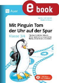 Cover Mit Pinguin Tom der Uhr auf der Spur - Klasse 3/4