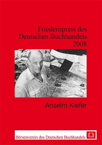 Cover Friedenspreis des Deutschen Buchhandels / Anselm Kiefer