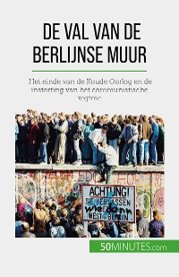 Cover De val van de Berlijnse muur