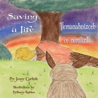 Cover Saving a Life / Ticmanahuizceh ce nemiliztli