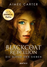 Cover Blackcoat Rebellion - Die Bürde der Sieben