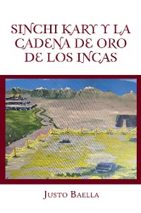 Cover Sinchi Kary Y La Cadena De Oro De Los Incas