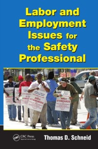 Cover Labor and Employment Issues for the Safety Professional