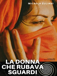 Cover La donna che rubava sguardi