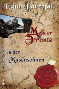 Cover Meister Frantz unter Musensöhnen