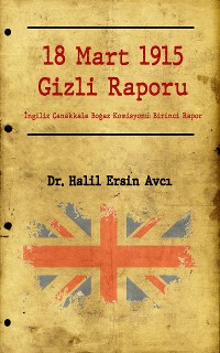 Cover 18 Mart 1915 Gizli Raporu