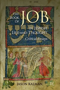 Cover The Book of Job in Jewish Life and Thought