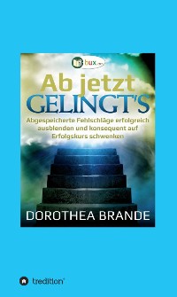 Cover Ab jetzt gelingt's