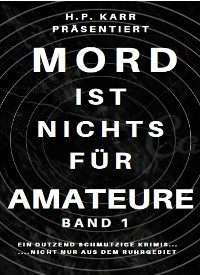 Cover Mord ist nichts für Amateure - Band 1