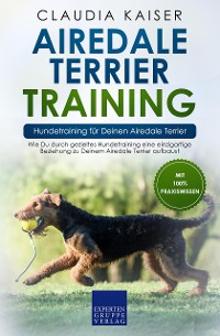 Cover Airedale Terrier Training – Hundetraining für Deinen Airedale Terrier