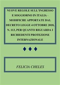 Cover Nuove regole sull'ingresso e soggiorno in Italia - Modifiche apportate dal decreto-legge 4 ottobre 2018, n. 113, per quanto riguarda i richiedenti protezione internazionale