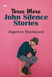 Cover Three More John Silence Stories