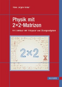 Cover Physik mit 2x2-Matrizen