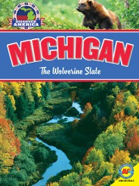 Cover Michigan: The Wolverine State