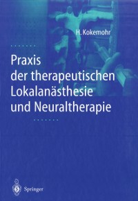 Cover Praxis der therapeutischen Lokalanasthesie und Neuraltherapie