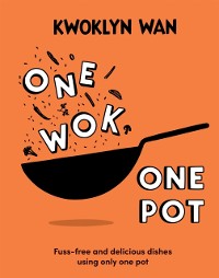 Cover One Wok, One Pot