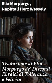 Cover Traduzione di Elia Morpurgo de' Discorsi Ebraici di Tolleranza e Felicità