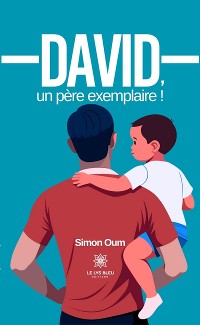 Cover David, un père exemplaire !