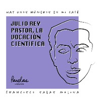 Cover Julio Rey Pastor, la vocación científica