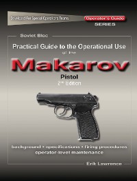 Cover Practical Guide to the Operational Use of the Makarov PM Pistol