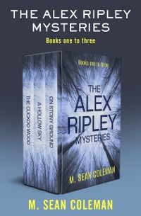 Cover Alex Ripley Mysteries Books One to Three