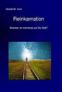 Cover Reinkarnation - Kommen wir mehrmals auf die Welt?