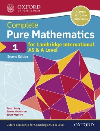 Cover Complete Pure Mathematics 1 for Cambridge International AS & A Level