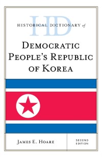 Cover Historical Dictionary of Democratic People's Republic of Korea