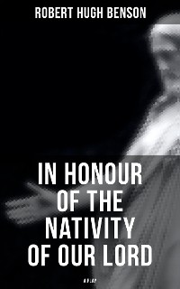 Cover In Honour of the Nativity of our Lord (A Play)