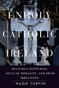 Cover Unholy Catholic Ireland