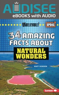 Cover 34 Amazing Facts about Natural Wonders