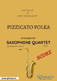 Cover Pizzicato polka - Saxophone Quartet SCORE
