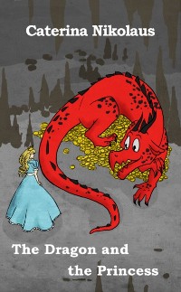 Cover Dragon and the Princess