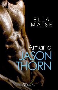 Cover Amar a Jason Thorn