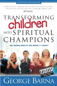 Cover Transforming Children into Spiritual Champions