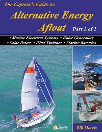 Cover The Captain's Guide to Alternative Energy Afloat - Part 2 of 2