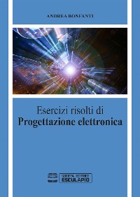 Cover Esercizi risolti di Progettazione Elettronica