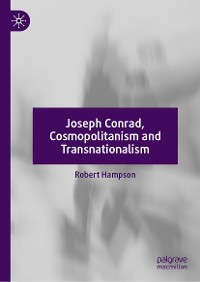 Cover Joseph Conrad, Cosmopolitanism and Transnationalism