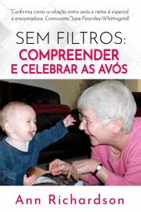 Cover Sem Filtros: Compreender e Celebrar as Avós