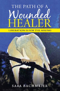 Cover The Path of a Wounded Healer