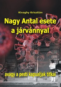 Cover Nagy Antal esete a járvánnyal