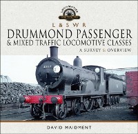 Cover L & S W R Drummond Passenger & Mixed Traffic Locomotive Classes