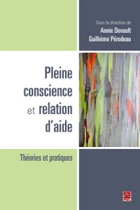 Cover Pleine conscience et relation d''aide