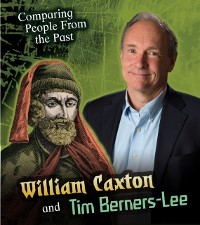 Cover William Caxton and Tim Berners-Lee