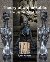 Cover Theory of Unthinkable: The Day We Killed God