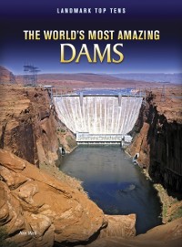 Cover World's Most Amazing Dams